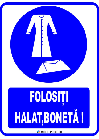 Indicatoare de Obligativitate - Indicator Folositi halat, boneta