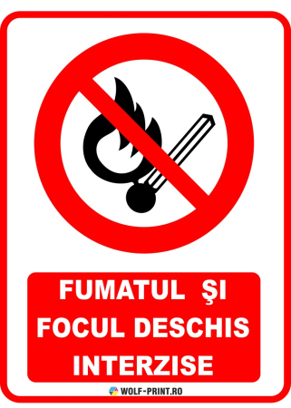 Indicatoare de Interzicere - Indicator Fumatul si focul deschis interzise