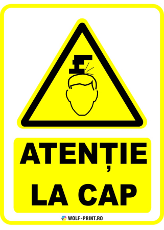Indicatoare de Avertizare - Indicator Atentie la cap