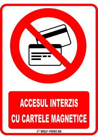 Indicatoare de Interzicere - Indicator Accesul interzis cu cartele magnetice