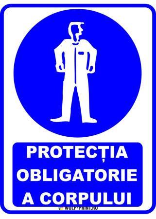 Indicatoare de Obligativitate - Indicator Protectia obligatorie a corpului