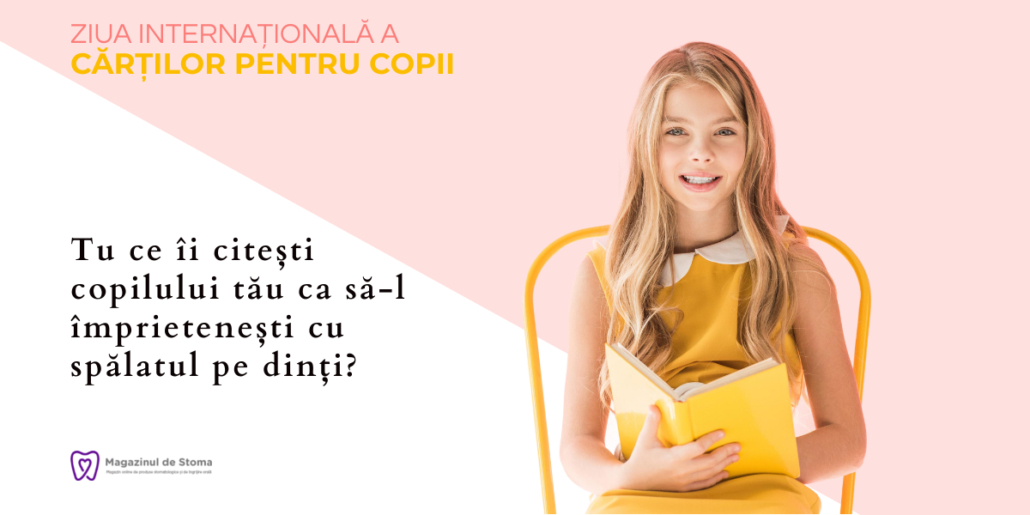 TU CE ÎI CITEȘTI COPILULUI TĂU CA SĂ-L ÎMPRIETENEȘTI CU SPĂLATUL PE DINȚI?