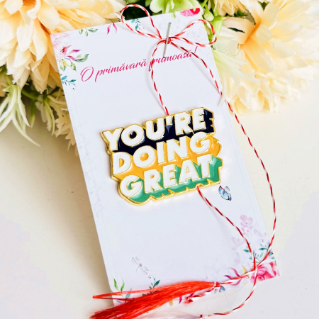 Martisor Brosa Pin You're Doing Great, Bijuterii Femei, Martisoare Martie [5]