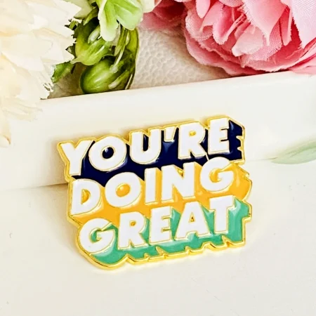 Martisor Brosa Pin You're Doing Great, Bijuterii Femei, Martisoare Martie [1]