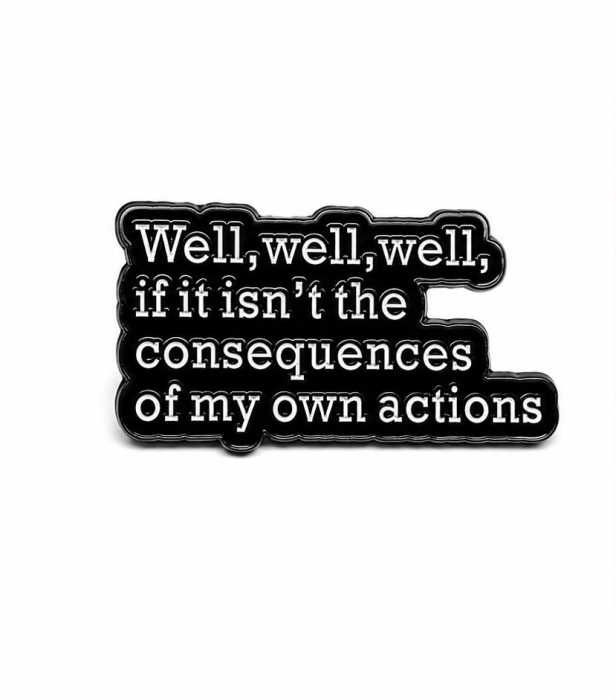 Pin metalic „Consequences” [2]