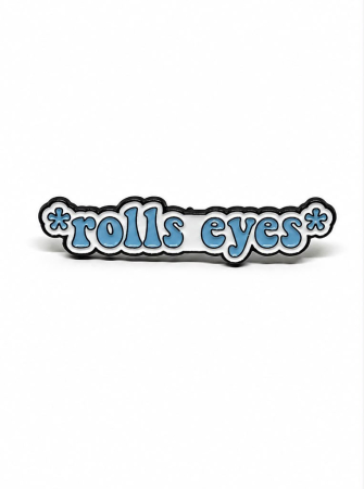 Pin metalic „Rolls Eyes” [1]