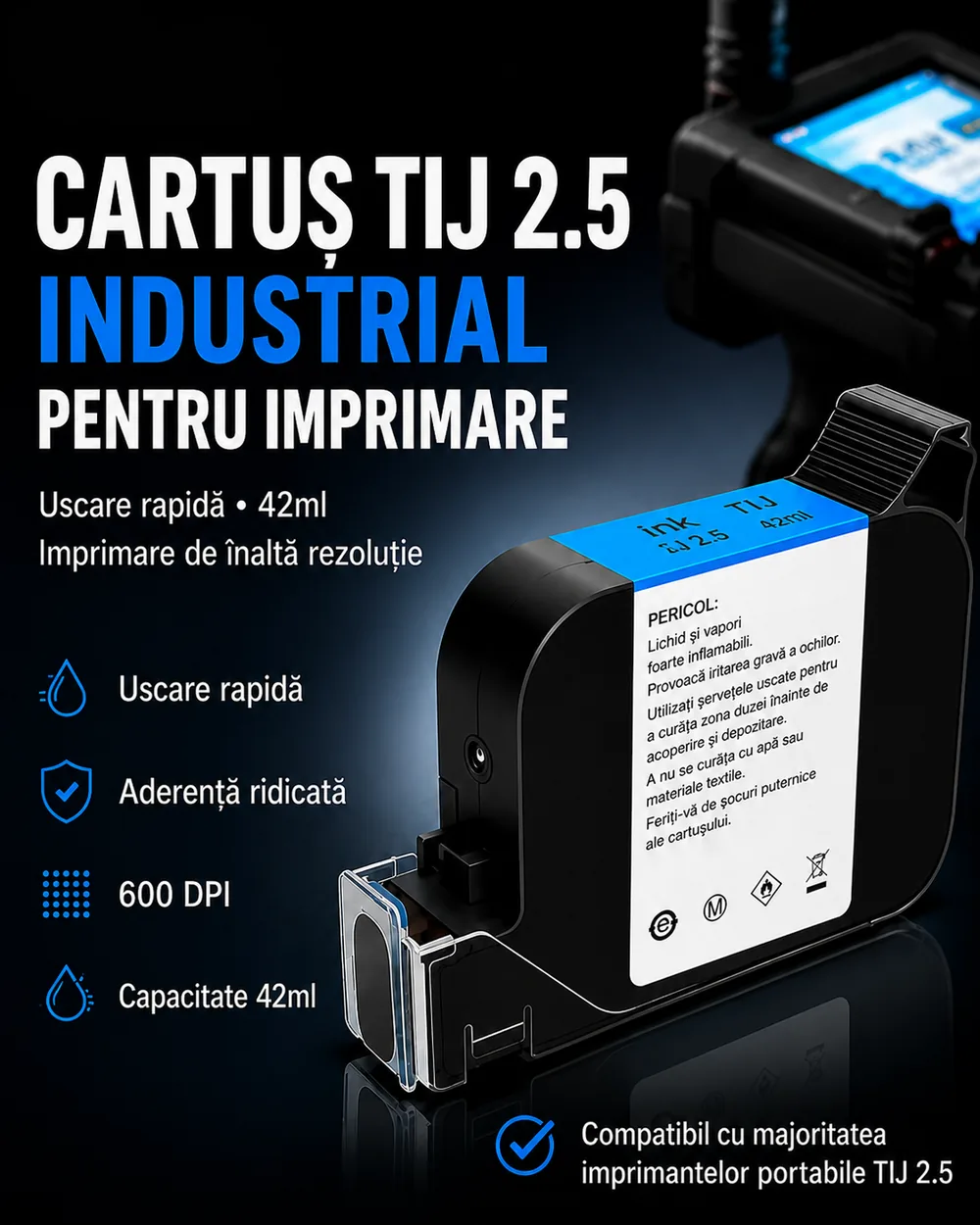 Cartuș TIJ 2.5 industrial de 42 ml, cu uscare rapidă și imprimare la 600 DPI