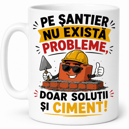 Căni cadou - Cană pentru constructor cu cărămidă și mesaj despre soluții și ciment