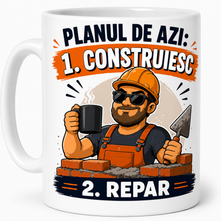 Căni cadou - Cană pentru constructor cu mesajul Planul de azi și ilustrație de șantier