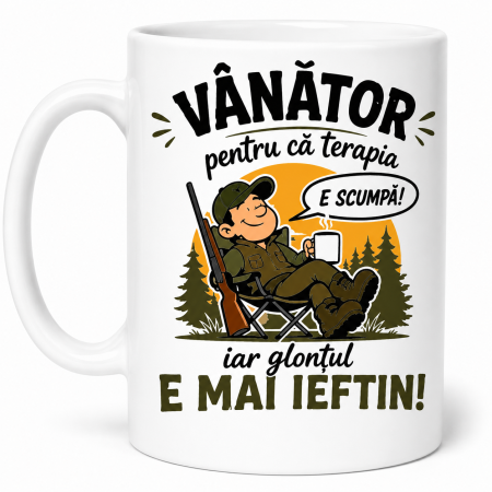 Căni cadou - Cană pentru vânător cu mesajul Terapia e scumpă și glonțul e mai ieftin