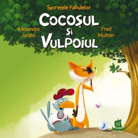 Carti dupa varsta - Cocoșul și vulpoiul - Seria: Secretele fabulelor - III