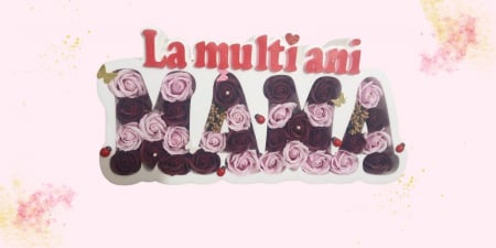 Forme parfumate - La multi ani Mama