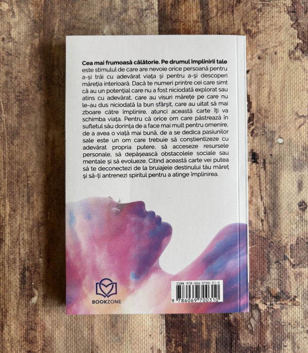 Adriana Roman - Cea mai frumoasă călătorie pe drumul împlinirii tale [2]