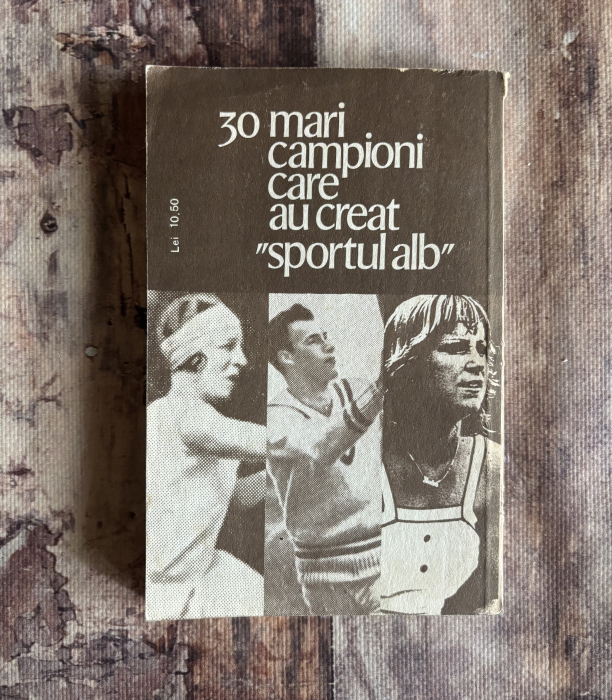 Radu Voia - Top tenis. 30 mari campioni ai “sportului alb” [2]
