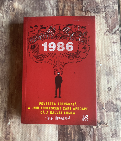 Literatură universală - Jeff Henigson - 1986. Povestea adevărată a unui adolescent care aproape că a salvat lumea