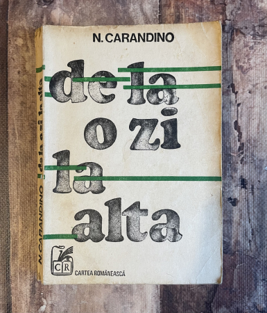 Diverse - N. Carandino - De la o zi la alta