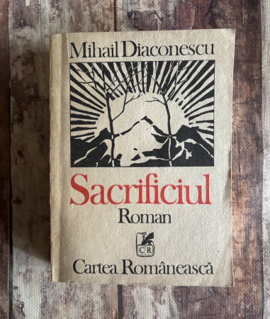 Toate produsele - Mihail Diaconescu - Sacrificiul