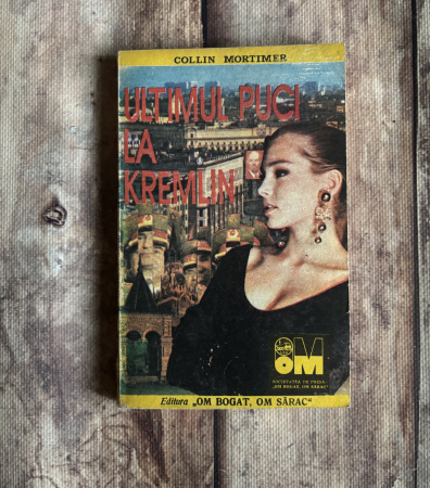 Literatură universală - Collin Mortimer - Ultimul puci la Kremlin