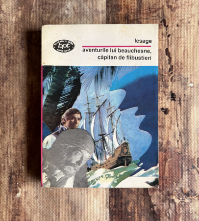 Toate produsele - Alain Rene Lesage - Aventurile lui Beauchesne, căpitan de flibustieri