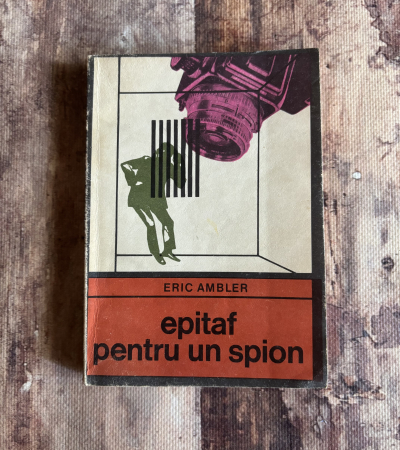Toate produsele - Eric Ambler - Epitaf pentru un spion