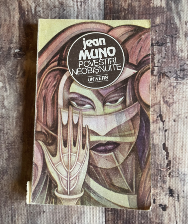 Literatură universală - Jean Muno - Povestiri neobișnuite