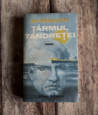 Toate produsele - Ilie Tănăsache - Țărmul tandreței