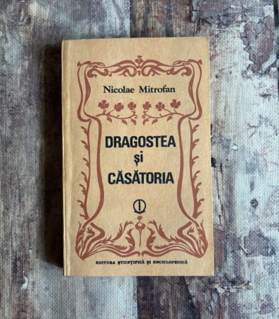 Toate produsele - Nicolae Mitrofan - Dragostea și căsătoria