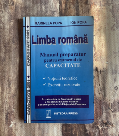 Cărți pentru copii - Marinela Popa, Ion Popa - Limba română. Manual preparator pentru examenul de capacitate.