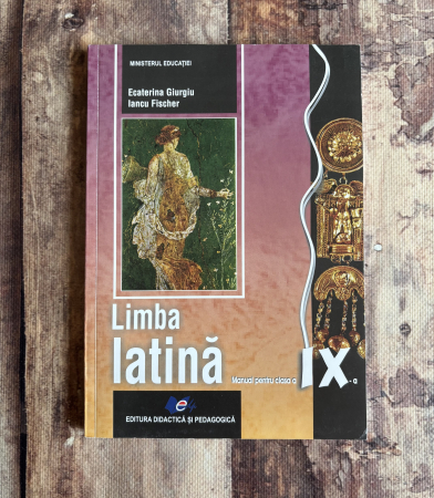 Toate produsele - Ecaterina Giurgiu, Iancu Fischer - Limba latină. Manual pentru clasa a IX-a.