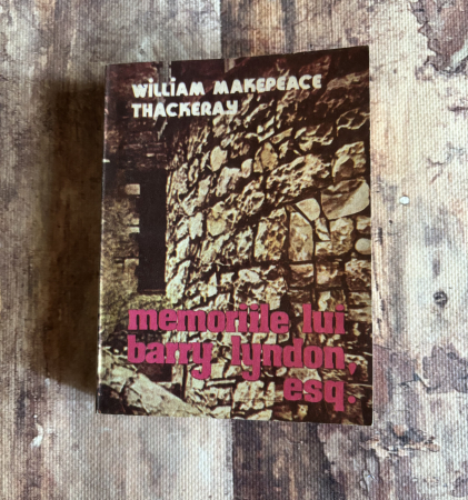 Toate produsele - William Makepeace Thackeray - Memoriile lui Barry Lyndon, esq.