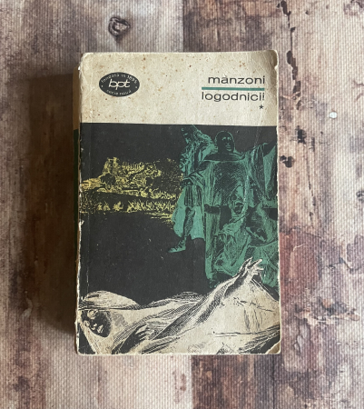 Toate produsele - Alessandro Manzoni - Logodnicii. Vol I.