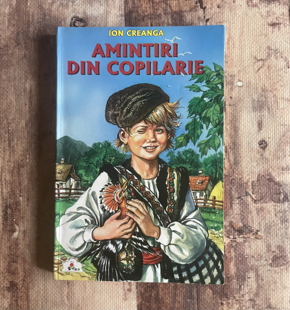 Cărți pentru copii - Ion Creangă - Amintiri din copilărie