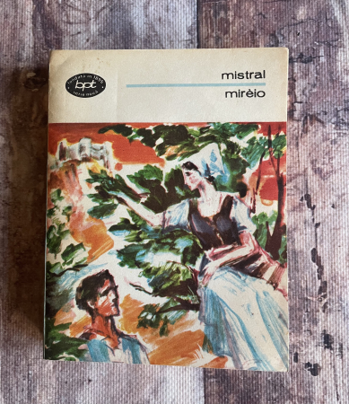 Literatură universală - Frederic Mistral - Mireio