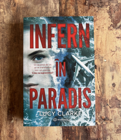 Toate produsele - Lucy Clarke - Infern în paradis
