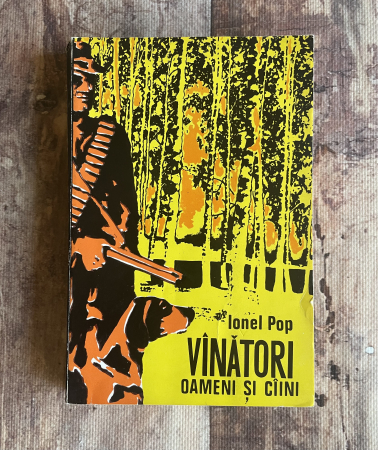 Diverse - Ionel Pop - Vânători, oameni și câini