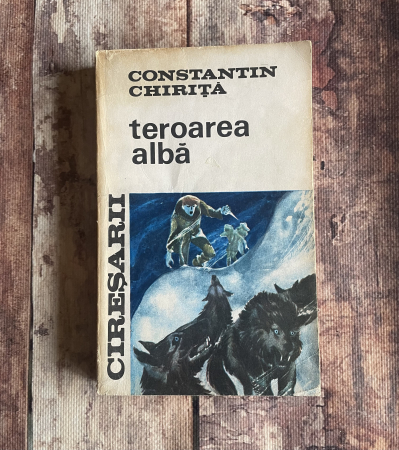 Literatură română. Poezie. - Constantin Chiriță - Teroarea albă