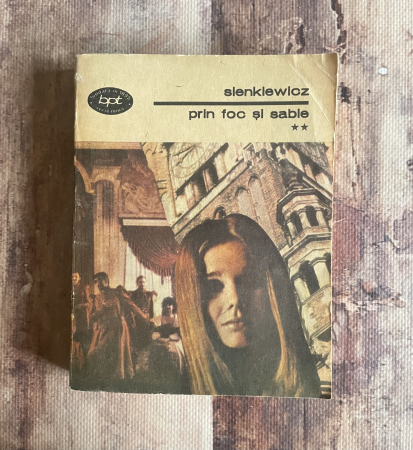 Toate produsele - Henryk Sienkiewicz - Prin foc și sabie. Vol II.