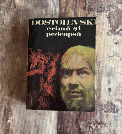 Literatură universală - Dostoiesvki - Crimă și pedeapsă. Vol II.