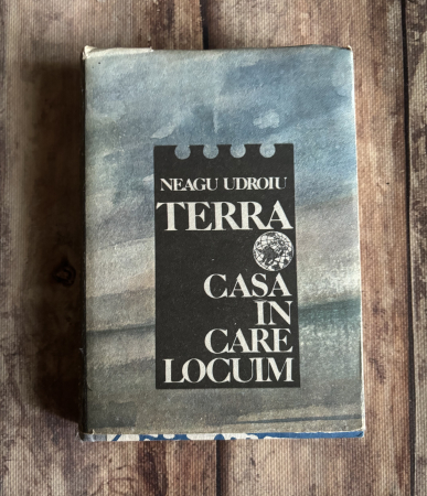 Toate produsele - Neagu Udroiu - Terra casa în care locuim