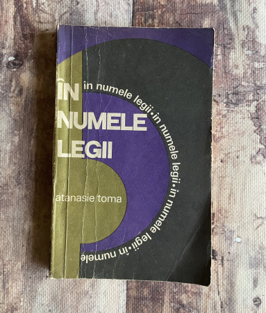 Literatură română. Poezie. - Atanasie Toma - În numele legii