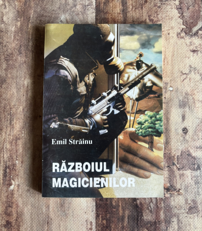 Istorie - Emil Străinu - Războiul magicienilor
