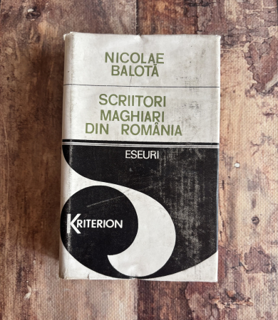Toate produsele - Nicolae Balotă - Scriitori maghiari din România