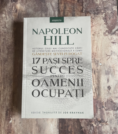 Toate produsele - Napoleon Hill - 17 pași spre succes pentru oamenii ocupați