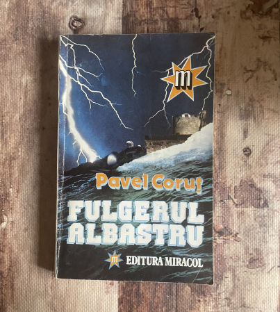Literatură română. Poezie. - Pavel Coruț - Fulgerul albastru