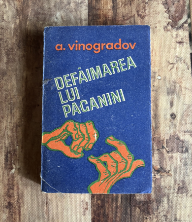 Literatură universală - A. Vinogradov - Defăimarea lui Paganini
