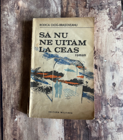 Toate produsele - Rodica Ojog-Brașoveanu - Să nu ne uităm la ceas