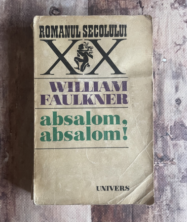Toate produsele - William Faulkner - Absalom, Absalom!
