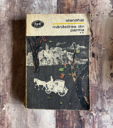 Toate produsele - Stendhal - Mănăstirea din Parma. Vol II.