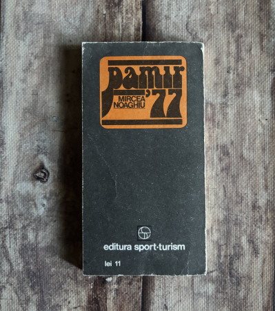 Mircea Noaghiu - Pamir ‘77 [1]