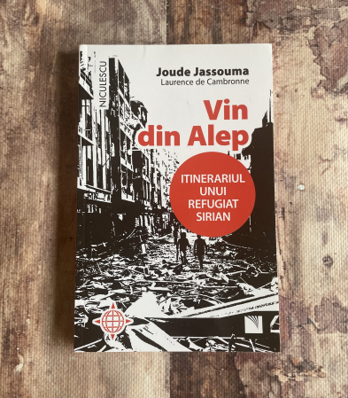 Toate produsele - Joude Jassouma, Laurence de Cambronne - Vin din Alep. Itinerariul unui refugiat sirian.